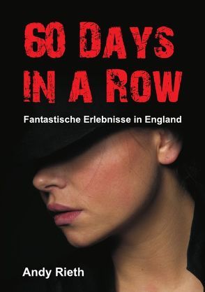 60 Days in a Row von Rieth,  Andy