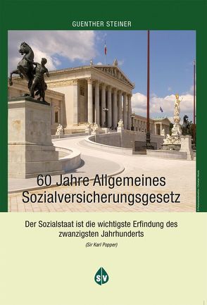 60 Jahre  Allgemeines Sozialversicherungsgesetz von Steiner,  Guenther