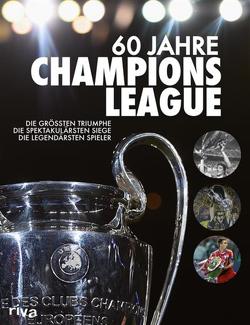 60 Jahre Champions League von Kühne-Hellmessen,  Ulrich