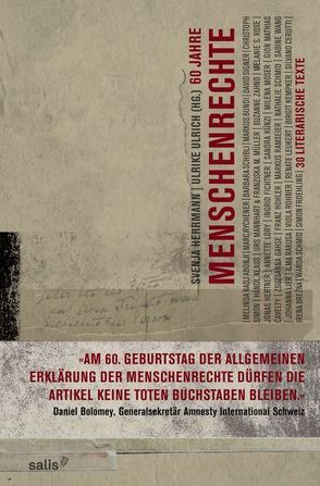 60 Jahre Menschenrechte – ein literarisches Geburtstagsgeschenk von Herrmann,  Svenja, Ulrich,  Ulrike
