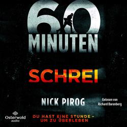 60 Minuten – Schrei (Die Henry-Bins-Serie 1) von Barenberg,  Richard, Pirog,  Nick, Wagner,  Alexander