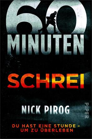 60 Minuten – Schrei von Pirog,  Nick, Wagner,  Alexander