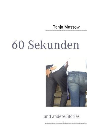 60 Sekunden von Massow,  Tanja