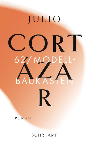 62/Modellbaukasten von Cortázar,  Julio