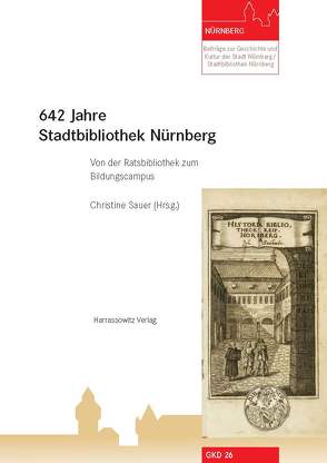 642 Jahre Stadtbibliothek Nürnberg von Sauer,  Christine