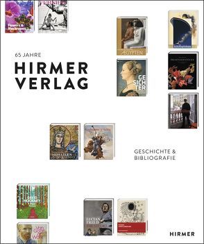 65 Jahre Hirmer Verlag von Zuhr,  Thomas