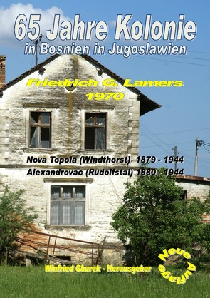 65 Jahre Kolonie in Bosnien in Jugoslawien von Gburek,  Winfried