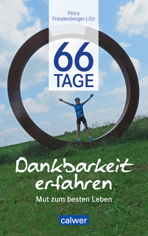 66 Tage Dankbarkeit erfahren von Freudenberger-Lötz,  Petra