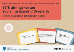 68 Trainingskarten Social Justice und Diversity von Czollek,  Jonathan, Czollek,  Leah Carola, Czollek,  Max, Eifler,  Naemi, Kaszner,  Corinne, Perko,  Gudrun