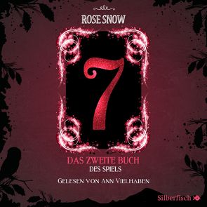 7 – Die Bücher des Spiels 2: Das zweite Buch des Spiels von Snow,  Rose, Vielhaben,  Ann