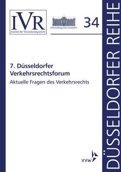 7. Düsseldorfer Verkehrsrechtsforum von Looschelders,  Dirk, Michael,  Lothar