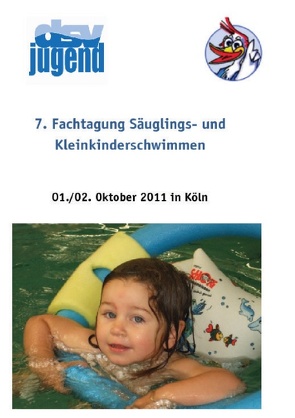 7. Fachtagung Säuglings- und Kleinkinderschwimmen von Deutsche Schwimmjugend