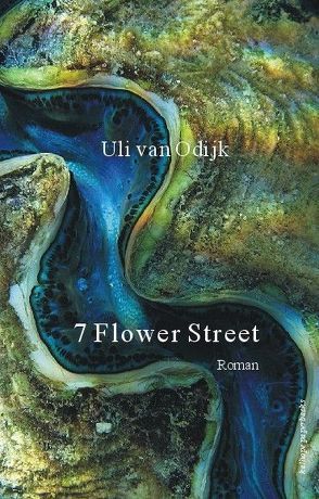 7 Flower Street von van Odijk,  Uli