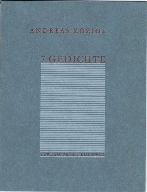 7 Gedichte von Koziol,  Andreas