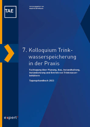 7. Kolloquium Trinkwasserspeicherung in der Praxis von Breitbach,  Manfred