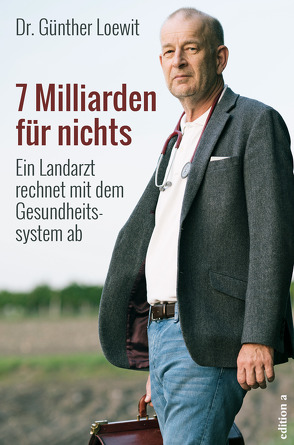 7 Milliarden für nichts von Loewit,  Günther