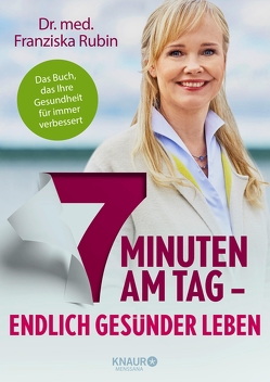 7 Minuten am Tag von Rubin,  Dr. med. Franziska