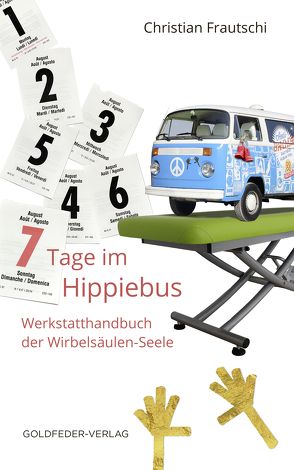 7 Tage im Hippie-Bus von Frautschi,  Christian