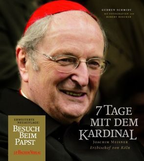 7 Tage mit dem Kardinal von Boecker,  Robert, Schmidt,  Gudrun