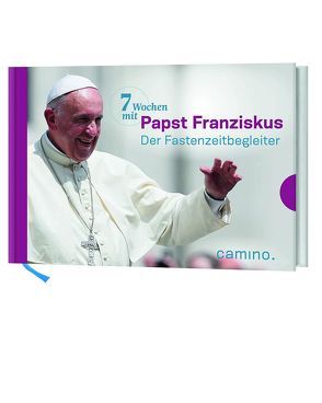 7 Wochen mit Papst Franziskus von Papst Franziskus, von Kempis,  Stefan