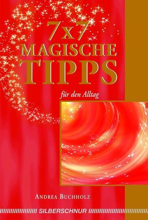 7 x 7 magische Tipps von Buchholz,  Andrea