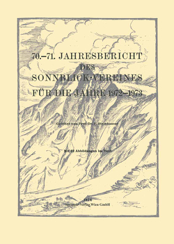 70.–71. Jahresbericht des Sonnblick-Vereines für die Jahre 1972–1973 von Steinhauser,  Ferdinand