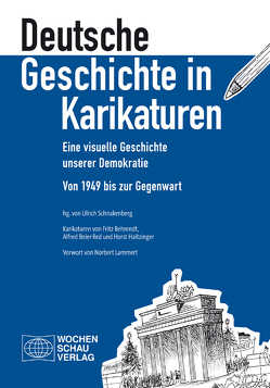 Deutsche Geschichte in Karikaturen von Schnakenberg,  Ulrich