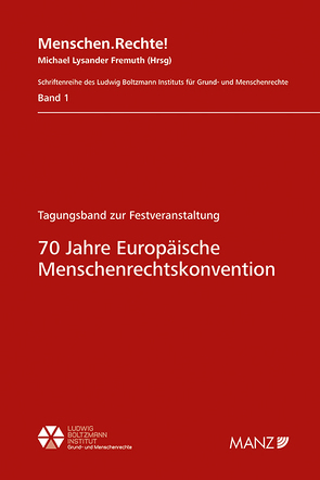 70 Jahre Europäische Menschenrechtskonvention von Fremuth,  Michael Lysander
