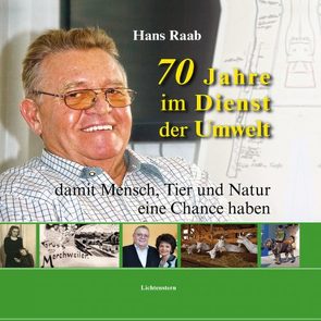 70 Jahre im Dienst der Umwelt von Raab,  Hans, Schmitt-Gramsch,  Gertrud, Voltmer,  Manfred, Voltmer,  Sebastian