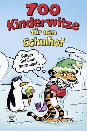 700 Kinderwitze für den Schulhof von Gumpert,  Steffen, Witze