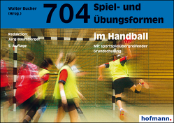 704 Spiel- und Übungsformen im Handball von Baumberger,  Jürg