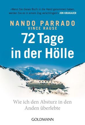 72 Tage in der Hölle von Parrado,  Nando, Rause,  Vince, Vogel,  Sebastian