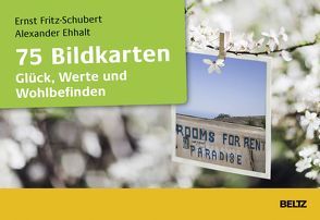 75 Bildkarten Glück, Werte und Wohlbefinden von Ehhalt,  Alexander, Fritz-Schubert,  Ernst
