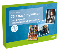 75 Coachingkarten Den eigenen Lebensentwurf gestalten von Ritter,  Denise