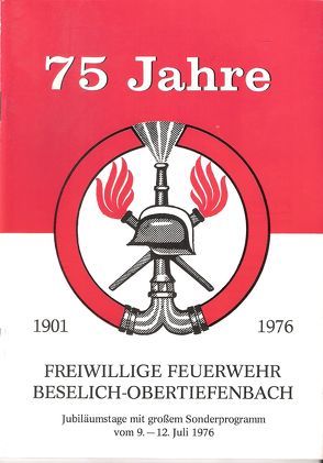 75 Jahre Freiwillige Feuerwehr Beselich-Obertiefenbach von Sehr,  Franz-Josef