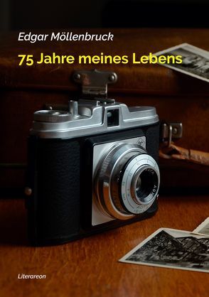 75 Jahre meines Lebens von Möllenbruck,  Edgar