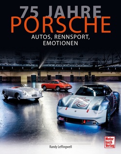 75 Jahre Porsche von Leffingwell,  Randy