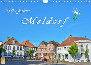 750 Jahre Meldorf (Wandkalender 2022 DIN A4 quer) von Kulartz,  Rainer