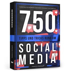 750 Tipps und Tricks rund um Social Media von Perner,  Marco