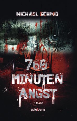 760 Minuten Angst von Schmid,  Michael