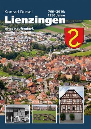 766 – 2016: 1250 Jahre Lienzingen von Bächle,  Günter, Bastian,  Johannes, Butz,  Andreas, Dussel,  Konrad, Ehlers,  Martin, Lippik,  Marlis, Marstaller,  Tilman, Müller,  Lutz G., Schad,  Petra, Schaefer,  Rolf, Schmollinger,  Reiner, Straub,  Roland