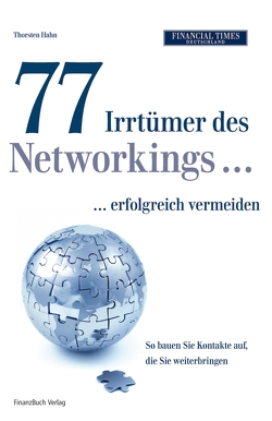 77 Irrtümer des Networking…erfolgreich vermeiden von Hahn,  Thorsten