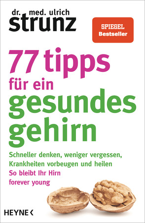 77 Tipps für ein gesundes Gehirn von Strunz,  Ulrich