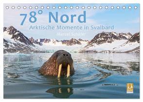 78° Nord – Arktische Momente in Svalbard (Tischkalender 2024 DIN A5 quer), CALVENDO Monatskalender von Schaefer,  Marcel