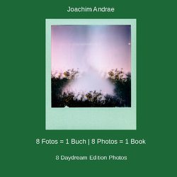 8 Fotos = 1 Buch | 8 Photos = 1 Book von Andrae,  Joachim