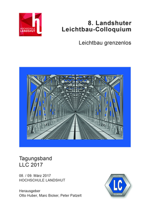 8. Landshuter Leichtbau-Colloquium (2017) von Bicker,  Marc, Huber,  Otto, Patzelt,  Peter