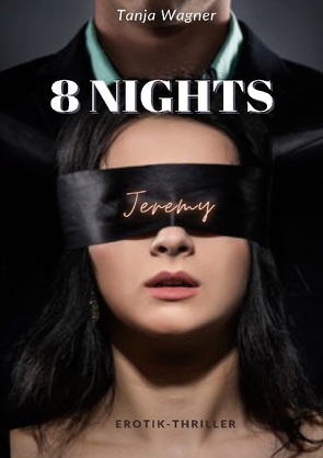 8 NIGHTS von Wagner,  Tanja