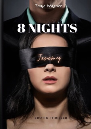 8 NIGHTS von Wagner,  Tanja