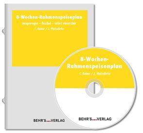 8-Wochen-Rahmenspeisenplan von Reiner,  Carola, Weitzdörfer,  Jürgen