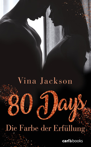 80 Days – Die Farbe der Erfüllung von Jackson,  Vina